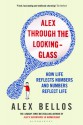 Alex Through the Looking-glass - Alex Bellos