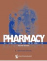 Pharmacy: An Introduction to the Profession - L. Michael Posey