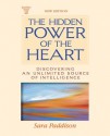 The Hidden Power of the Heart: Discovering an Unlimited Source of Intelligence - Sara Paddison