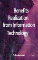 Benefits Realization from Information Technology - Colin Ashurst, Neil A. Doherty