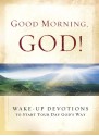 Good Morning God! Wake-up Devotions to Start Your Day God's Way - Honor Book, David C. Cook