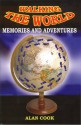 Walking the World: Memories and Adventures - Alan Cook