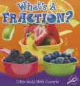 What's a Fraction? - Nancy Kelly Allen