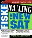 Fiske Nailing the New SAT - Edward Fiske