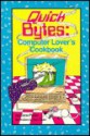 Quick Bytes: Computer Lover's Cookbook - Diane Pfeifer, Clark Taylor