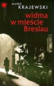 Widma w mieście Breslau - Marek Krajewski