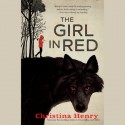 The Girl in Red - Christina Henry