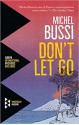 Don't Let Go - Michel Bussi, Sam Taylor