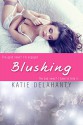 Blushing (Entangled Embrace) (The Brightside) - Katie Delahanty