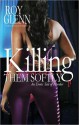 Killing Them Softly - Roy Glenn