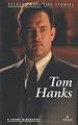 Tom Hanks. A Short Biography - Ewa Wolańska, Adam Wolański