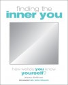 Finding the Inner You: How Well Do You Know Yourself? - Dr. John Church, Karen Sullivan