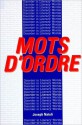 Mots D'Ordre - Joseph P. Natoli