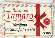 Yureginin Goturdugu Yere Git - Mini Kitap - Susanna Tamaro