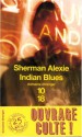 Indian Blues - Sherman Alexie, Michel Lederer