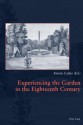 Experiencing The Garden In The Eighteenth Century - Martin Calder