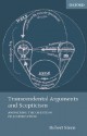 Transcendental Arguments and Scepticism: Answering the Question of Justification - Robert A. Stern