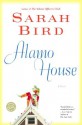 Alamo House: Women Without Men, Men Without Brains - Sarah Bird