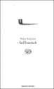 Sull'hascisch - Walter Benjamin, Alberto Castoldi, Jean Selz, Giorgio Backhaus