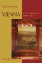 Vienna: City of Modernity, 1890-1914 - Tag Gronberg