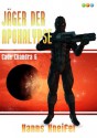 Jäger der Apokalypse - Band 6 (Cade Chandra) (German Edition) - Hanns Kneifel