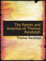 The Poems and Amyntas of Thomas Randolph - Thomas Randolph