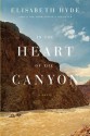 In the Heart of the Canyon - Elisabeth Hyde