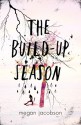 The Build-Up Season - Megan Jacobson