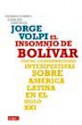 El insomnio de Bolívar - Jorge Volpi