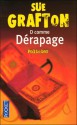 D comme dérapage (Kinsey Millhone Mystery, #4) - Sue Grafton