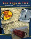 Toe Tags & TNT: A Comedy Suspense Thriller - Rolland Love