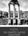 The Complete Tacitus Collection - Tacitus