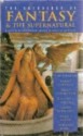 The Anthology of Fantasy and the Supernatural - Stephen Jones, John Gregory Betancourt, Darrell Schweitzer, Joel Lane, Charles Wagner, S.M. Stirling, Steve Rasnic Tem, Steve Green, David Andreas, Dallas Clive Goffin, Randall D. Larson, David Sutton, William F. Nolan, H. J. Cording, David Riley, Josepha Sherman, Lauren