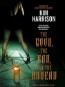 The Good, the Bad, and the Undead - Marguerite Gavin, Kim Harrison