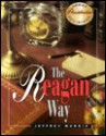 The Reagan Way - Jeffrey Brandon Morris