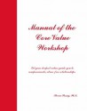 Manual of the Core Value Workshop - Steven Stosny