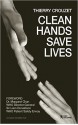 Clean Hands Save Lives - Thierry Crouzet, Sir Liam Donaldson, Dra. Margaret Chan