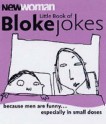 New Woman Little Book Of Bloke Jokes - Louise Johnson