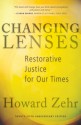 Changing Lenses: Restorative Justice for Our Times - Howard Zehr