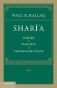 Shar&#299;'a: Theory, Practice, Transformations - Wael B. Hallaq