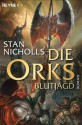 Die Orks - Blutjagd: Die Orks-Trilogie 3 - Roman (German Edition) - Stan Nicholls, Jürgen Langowski