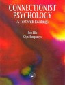 Connectionist Psychology: A Text with Readings - R. Ellis, G.W. Humphreys