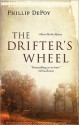 The Drifter's Wheel - Phillip DePoy