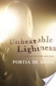 Unbearable Lightness: A Story of Loss and Gain - Portia de Rossi