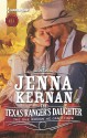 The Texas Ranger's Daughter - Jenna Kernan