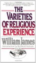 The Varieties of Religious Experience - William James