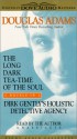 Dirk Gently's Holistic Detective Agency / The Long Dark Tea-time of the Soul (Dirk Gently, #1-2) - Douglas Adams