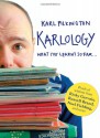 Karlology: What I've Learnt So Far - Karl Pilkington