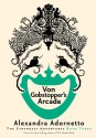 Von Gobstopper's Arcade - Alexandra Adornetto