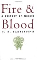 Fire and Blood: A History of Mexico - T.R. Fehrenbach